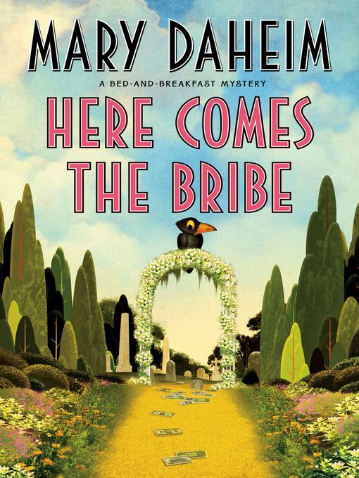 Title details for Here Comes the Bribe by Mary Daheim - Wait list